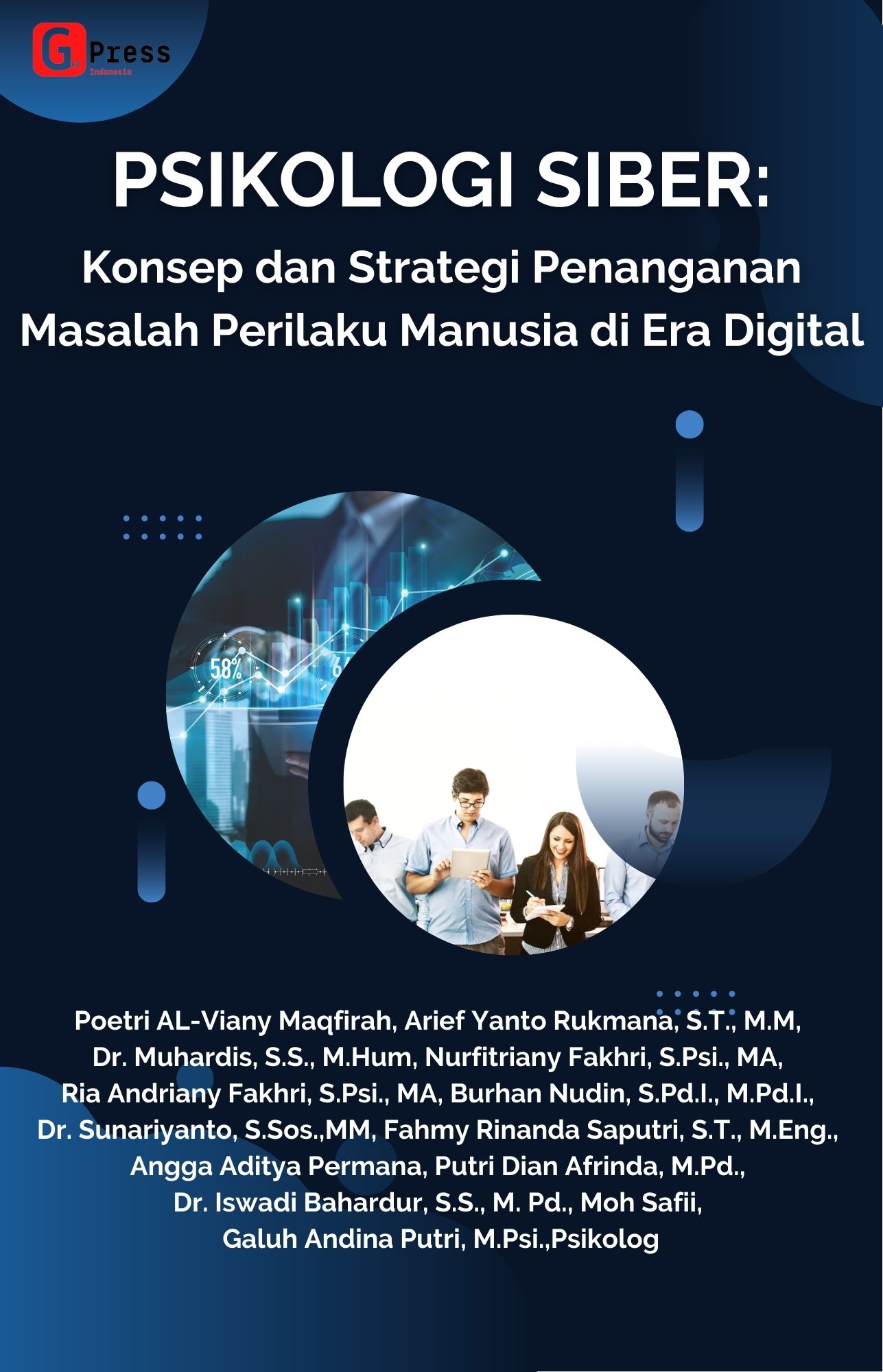 PSIKOLOGI SIBER: Konsep dan Strategi Penanganan Masalah Perilaku Manusia  di Era Digital
